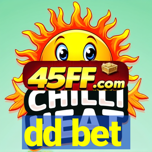 dd bet
